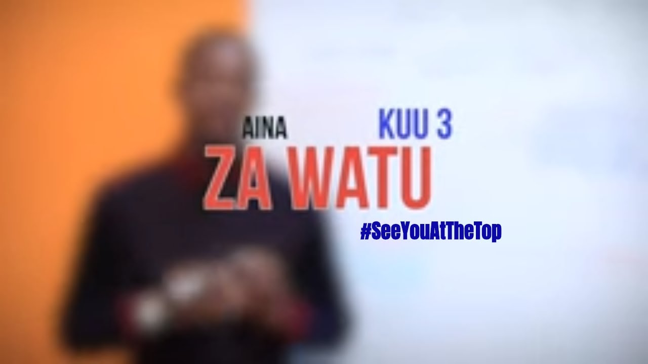 Zipo Aina Kuu Tatu ( 3 ) Za Watu Katika Jamii  - Joel Nanauka