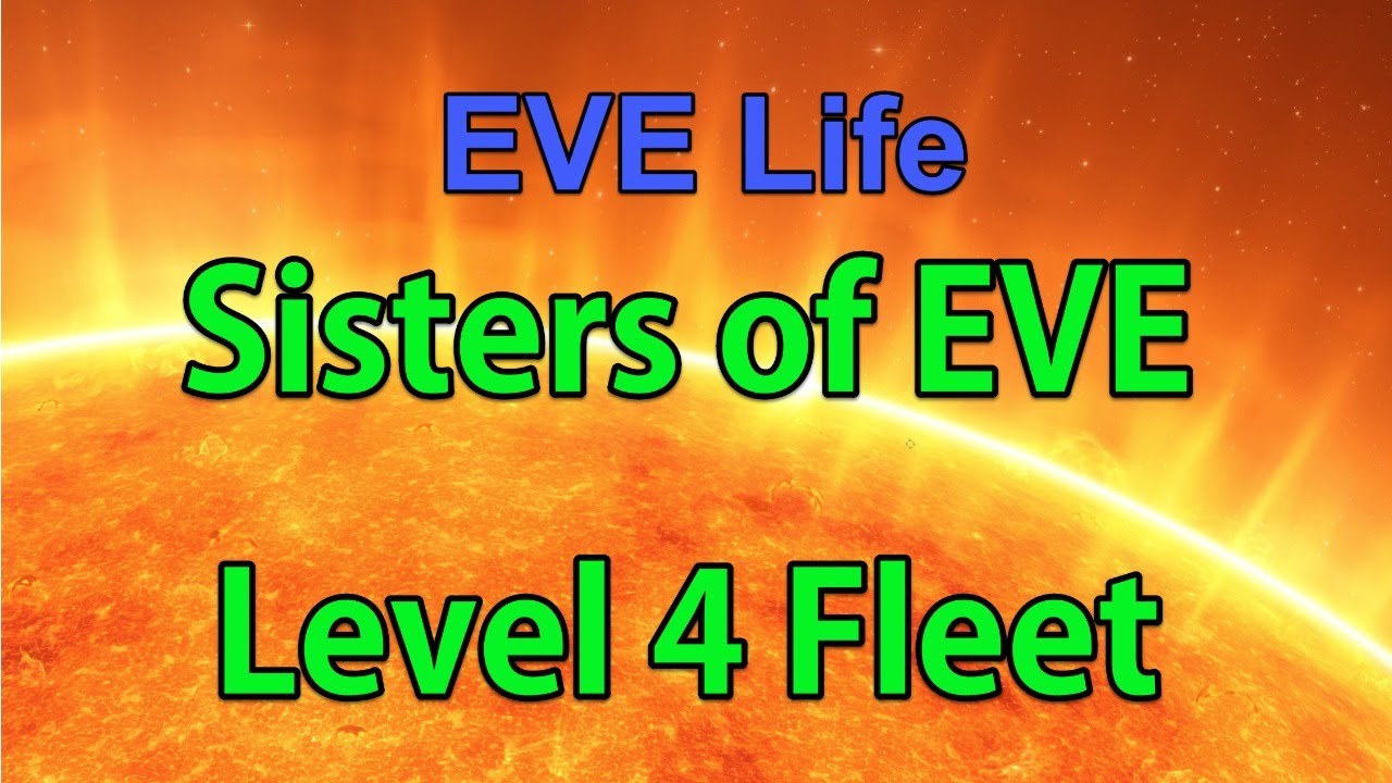 Sisters of EVE Level 4 Fleet - EVE Online Live