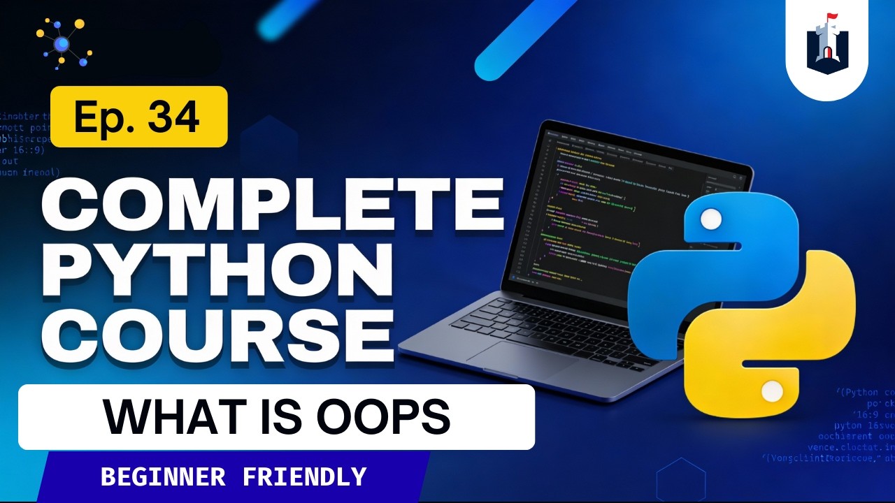 Lecture 34 : OOPS in Python | Python Full Course | Python for Hackers and Beginners