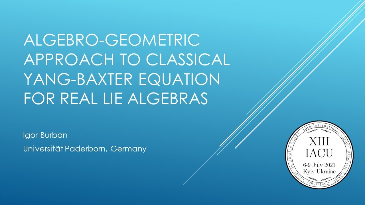 Igor Burban, Algebro-geometric approach to classical Yang-Baxter equation for real Lie algebras