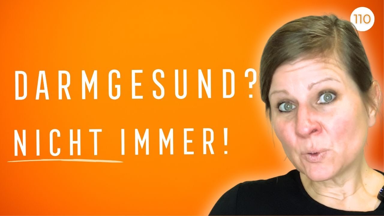 Darmgesunde Ernährung - was wirklich hilft! | #110
