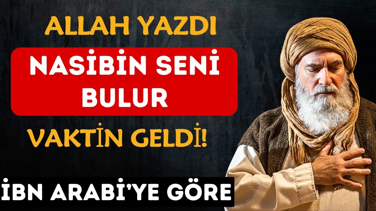 Kaderin Asla Yanlış Adrese Gitmez | İbn Arabi