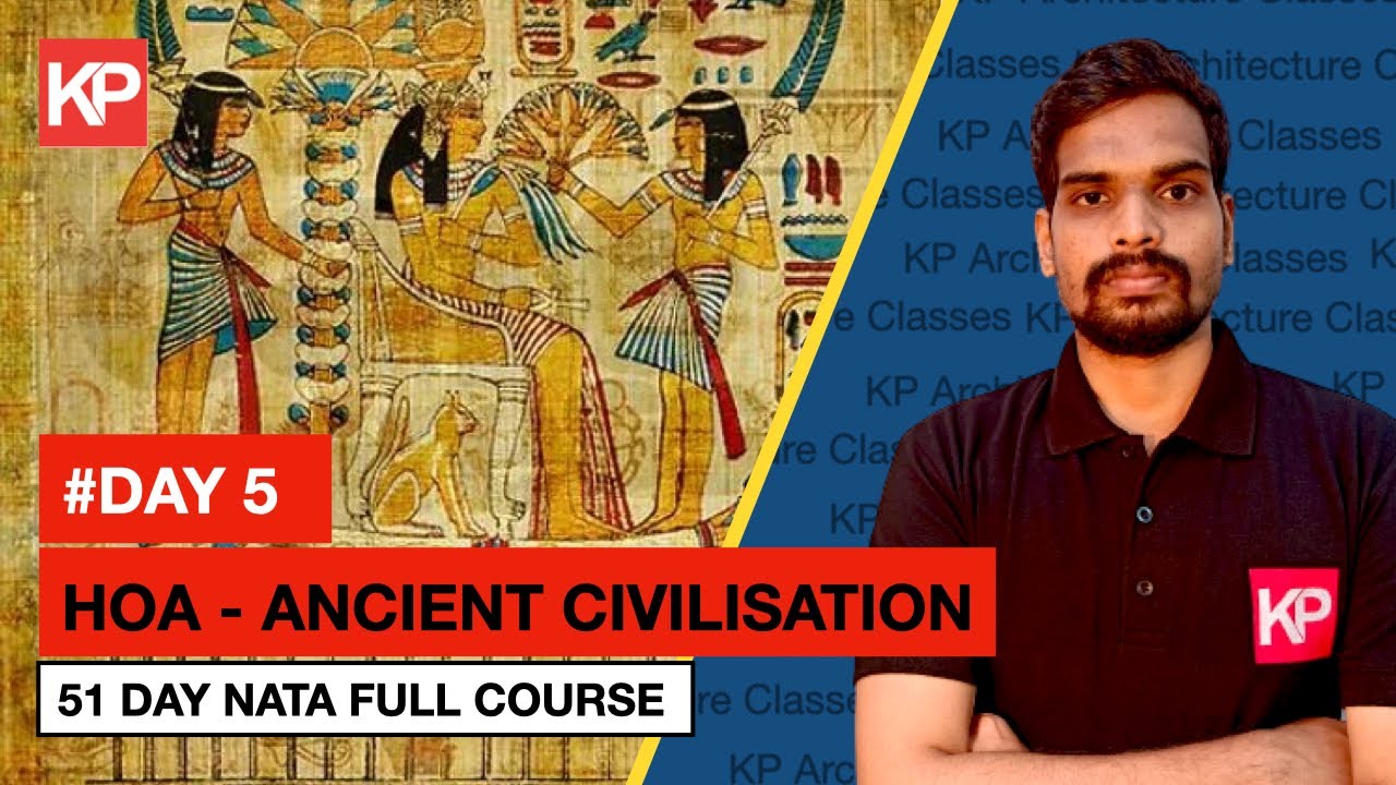 [Day 5] NATA 2025 & JEE-2 Exam Preparation |  Ancient Civilisation (HOA-1) by R.H Chandar Sir