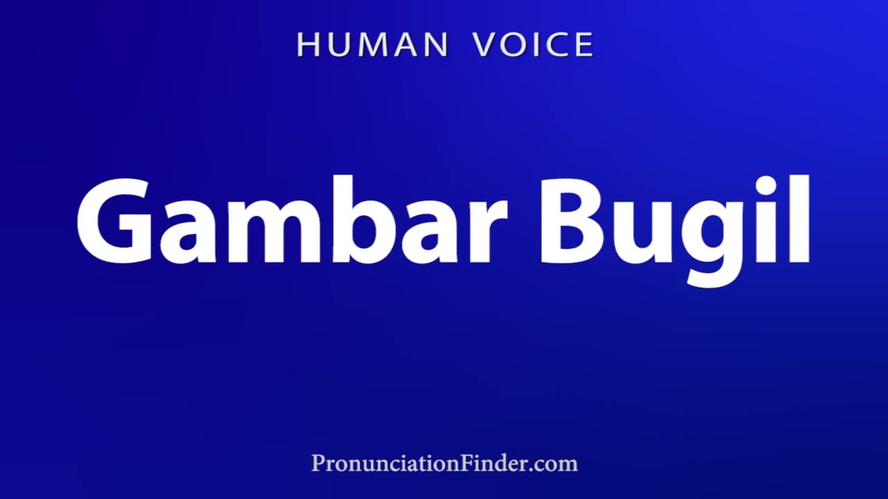 How To Pronounce Gambar Bugil