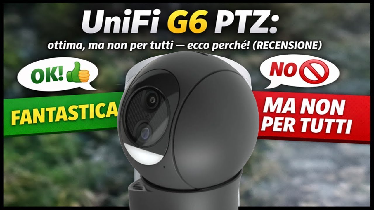 UniFi G6 PTZ: ottima, ma non per tutti — ecco perché (recensione)