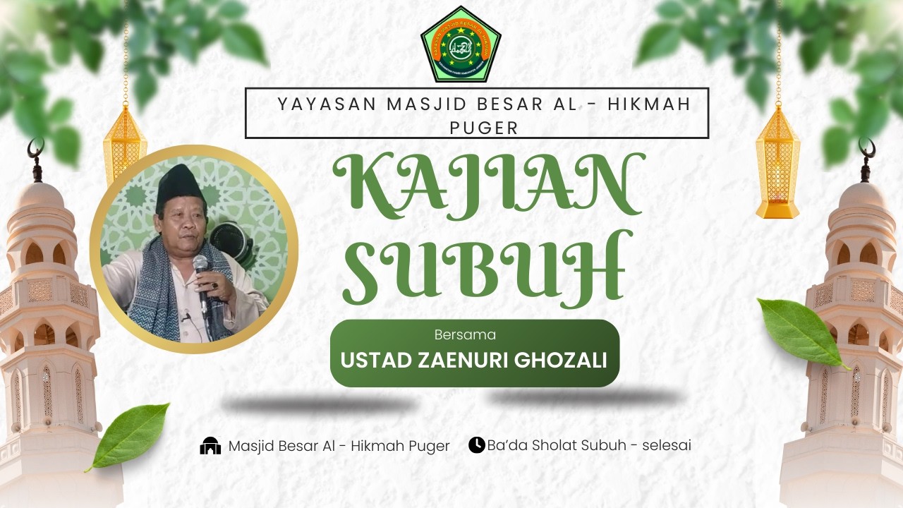 KAJIAN SUBUH BERSAMA USTAD ZAENURI | 5 RAMADHAN 1447 | MASJID BESAR AL HIKMAH PUGER