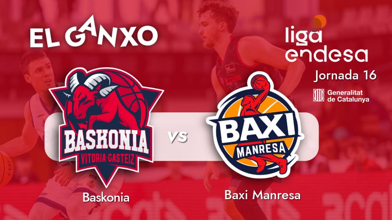 🏀 J16 ACB | Kosner Baskonia - BAXI Manresa des del Buesa Arena