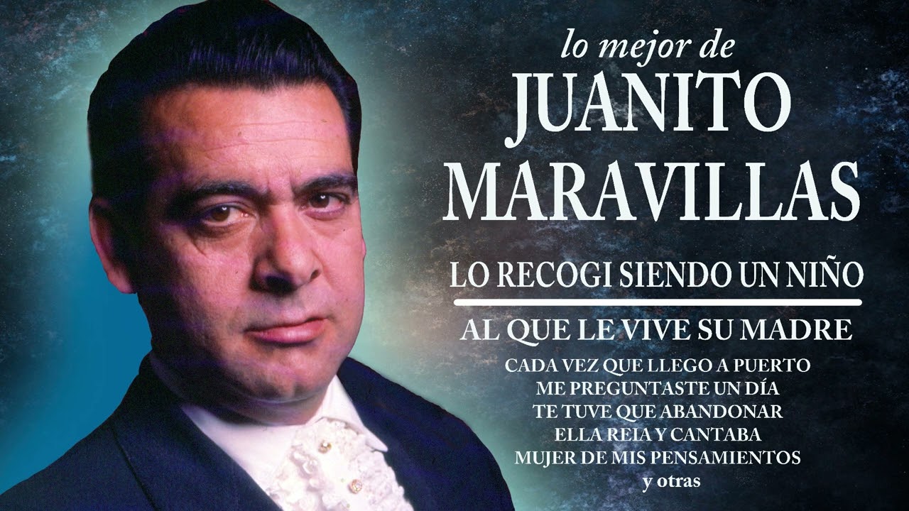 Lo mejor de Juanito Maravillas
