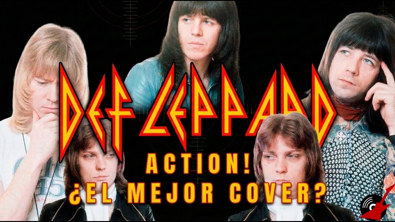 Def Leppard hizo la mejor version de Action?