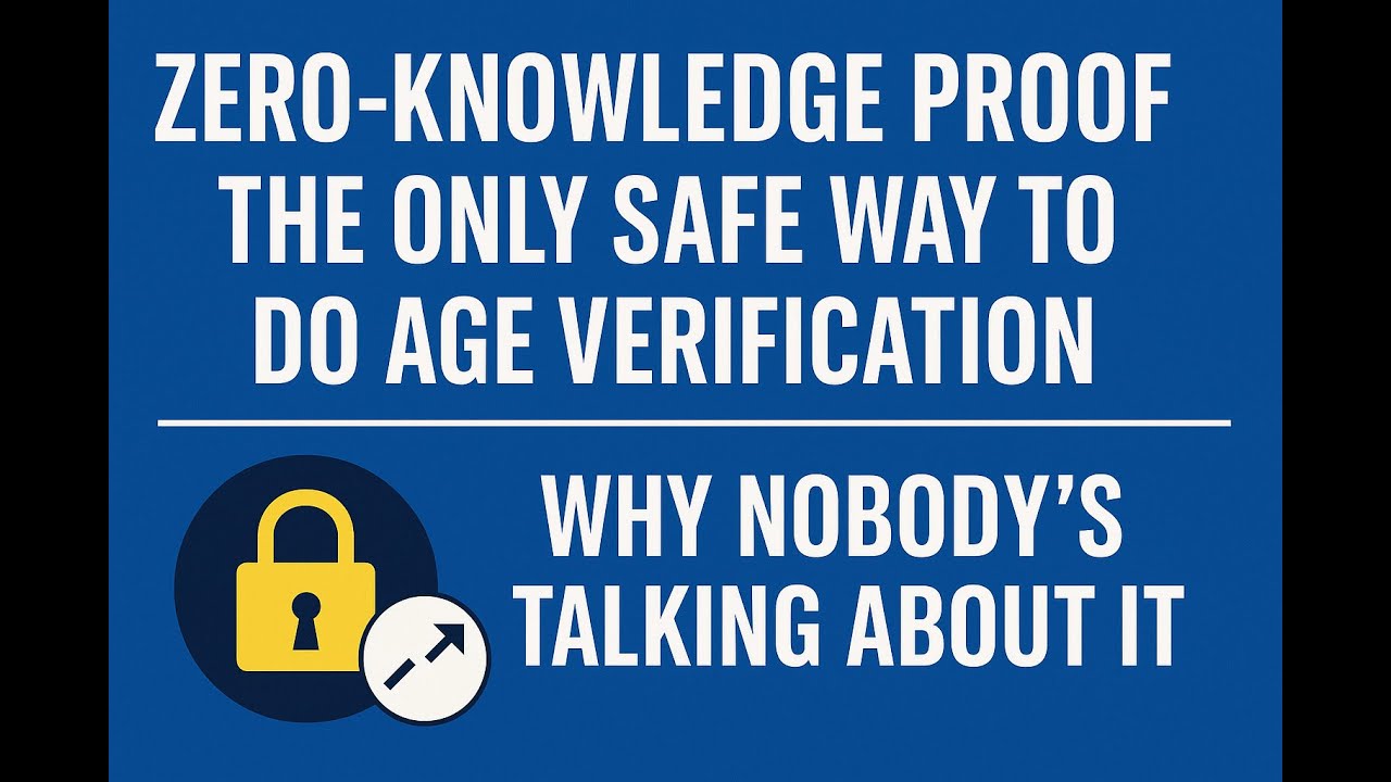 Zero-Knowledge Proof: The Only Safe Way to Do Age Verification (Why Nobody&rsquo;s Talking About It)