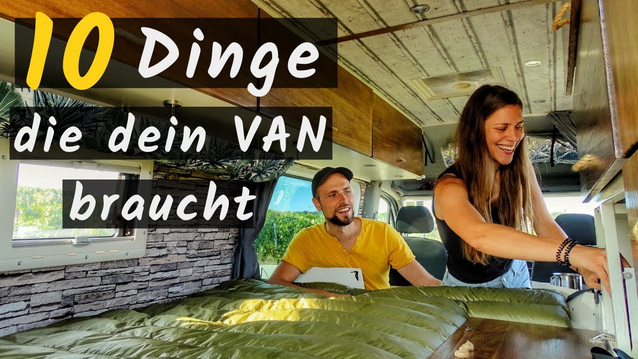 10 Dinge die dein Camper Ausbau unbedingt haben sollte | Vanlife