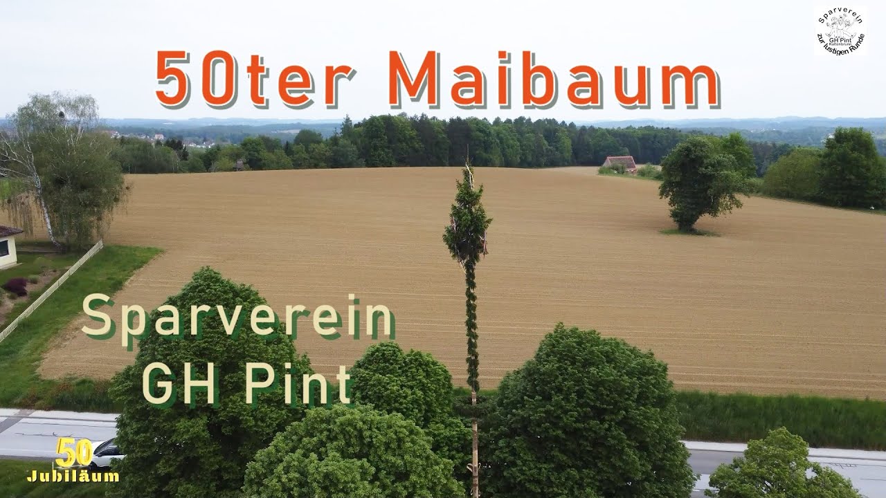 Jubiläum zum 50igsten mal wurde beim Kaltenbrunnerhof ein Maibaum vom Sparverein aufgestellt!