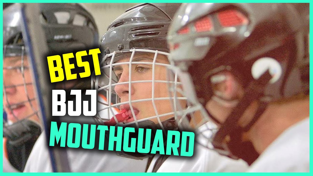 Best BJJ Mouth guard in 2022 - Top 6 BJJ Mouth guards Review
