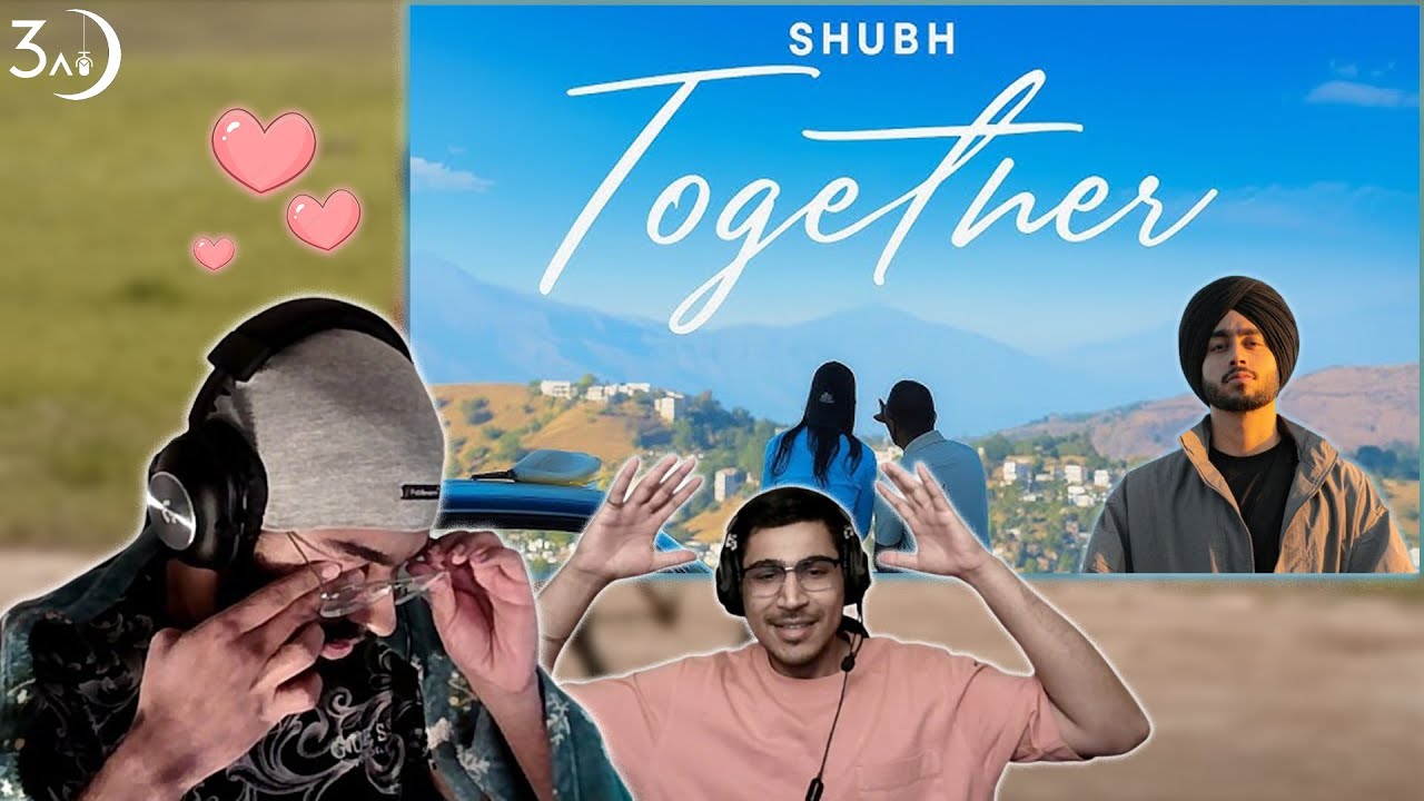 TOGETHER - SHUBH | 3AM BREAKDOWN REACTION