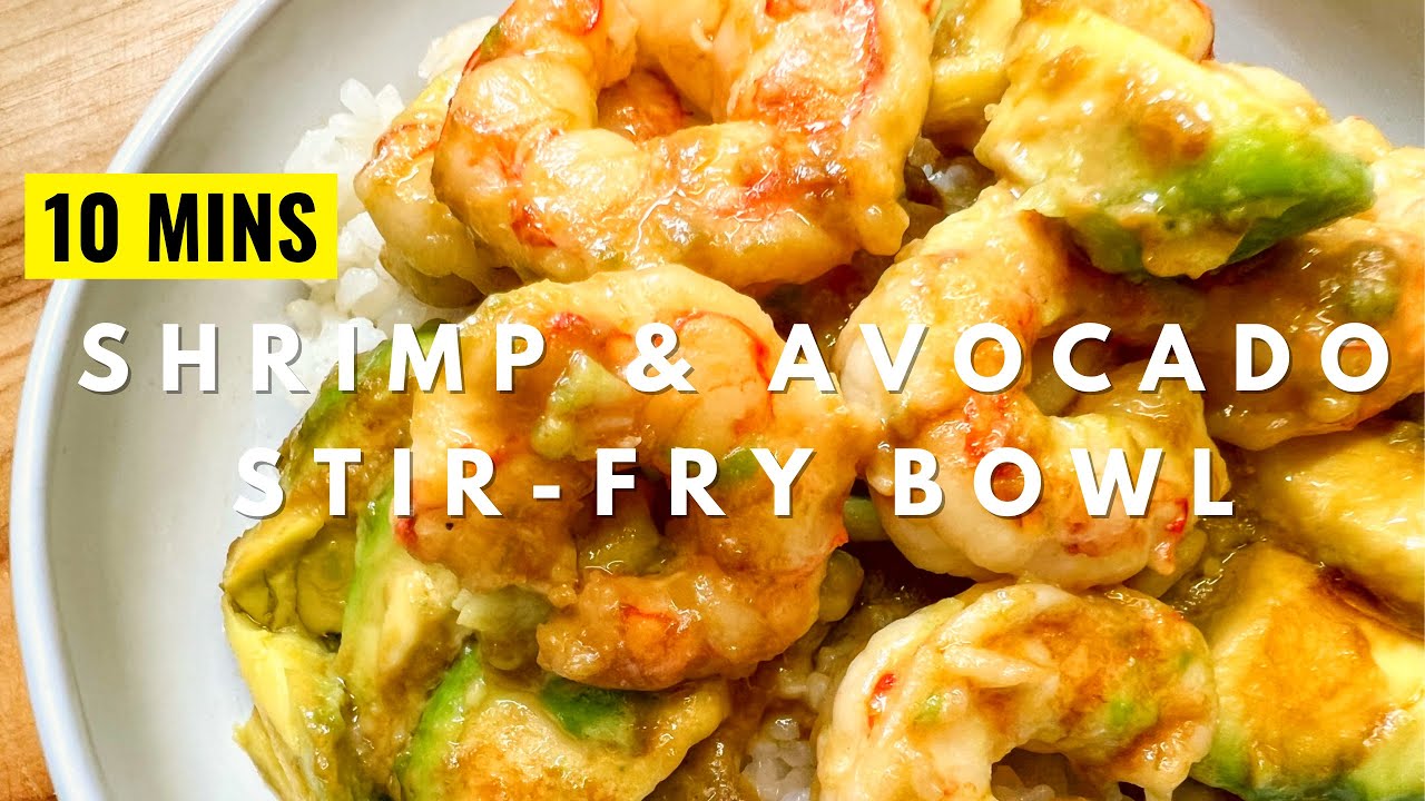 How to: Shrimp & Avocado Stir-fry Bowl (10 Min Recipe!)