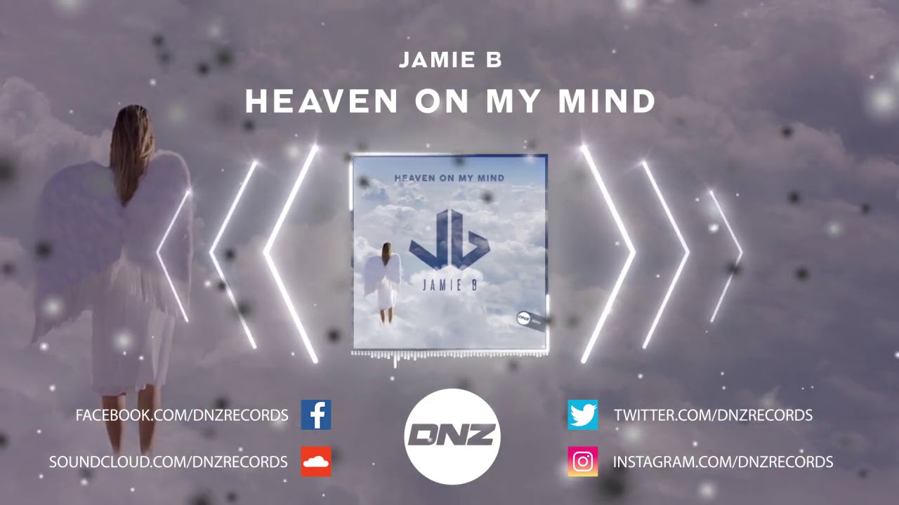DNZF850 // JAMIE B - HEAVEN ON MY MIND (Official Video DNZ Records)