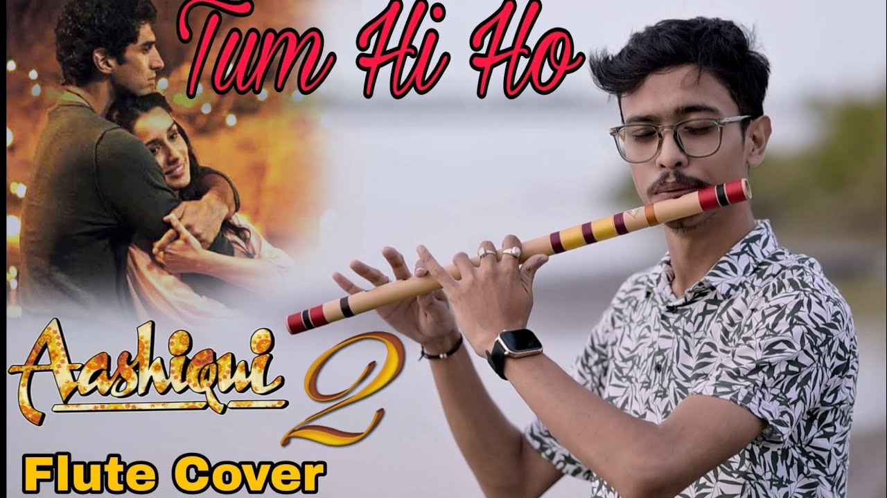 Tum Hi Ho || Ashiqui 2 || Arijit Singh || Flute Cover by Priyanuj Parasar || Murchonaa