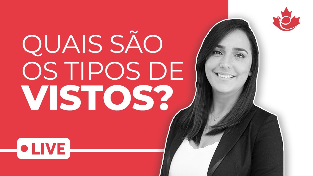 Quais são os tipos de vistos para o Canadá?