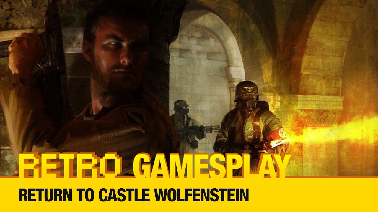 Retro GamesPlay: Return to Castle Wolfenstein