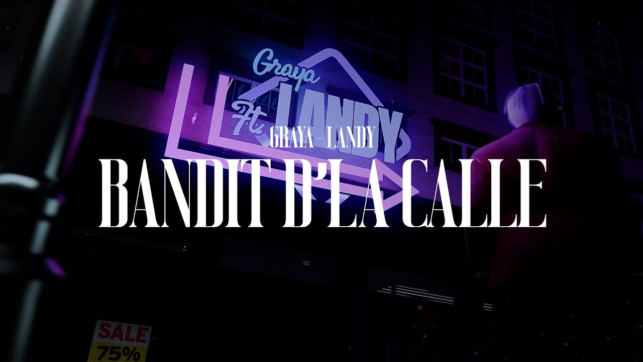 Graya (ft. Landy) - Bandit d'la calle (Visualizer)
