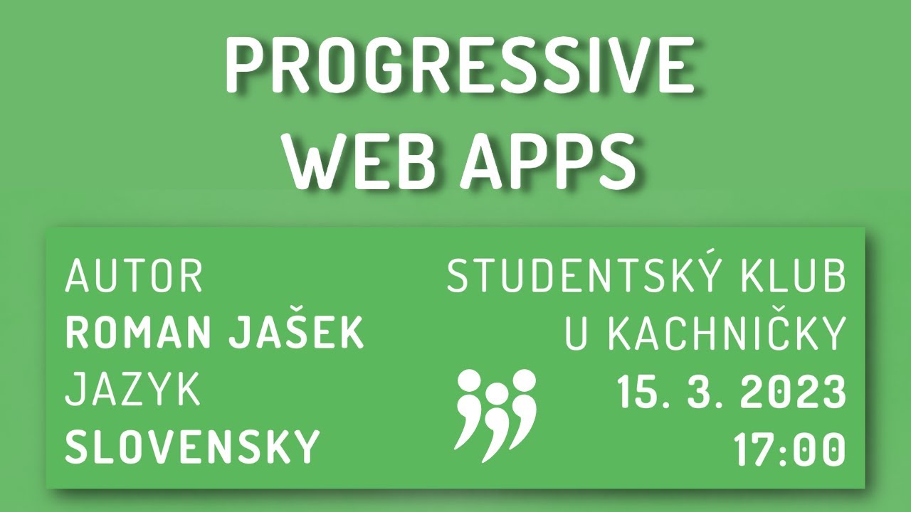 Zvané přednášky: Progressive Web Apps