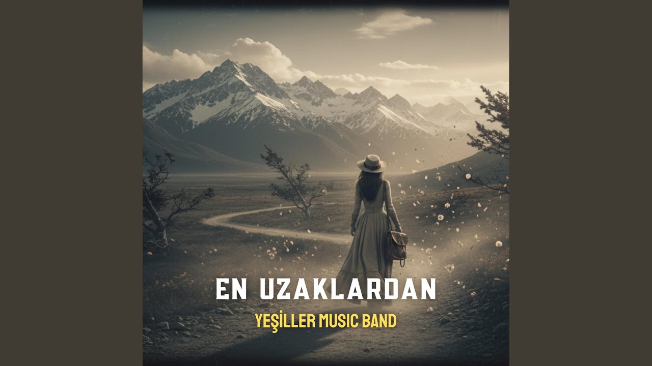 En Uzaklardan