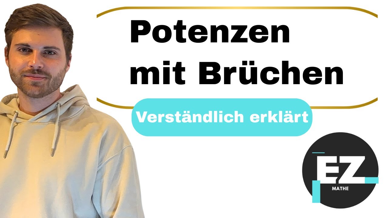 Potenzen mit Brüchen | Verständlich erklärt