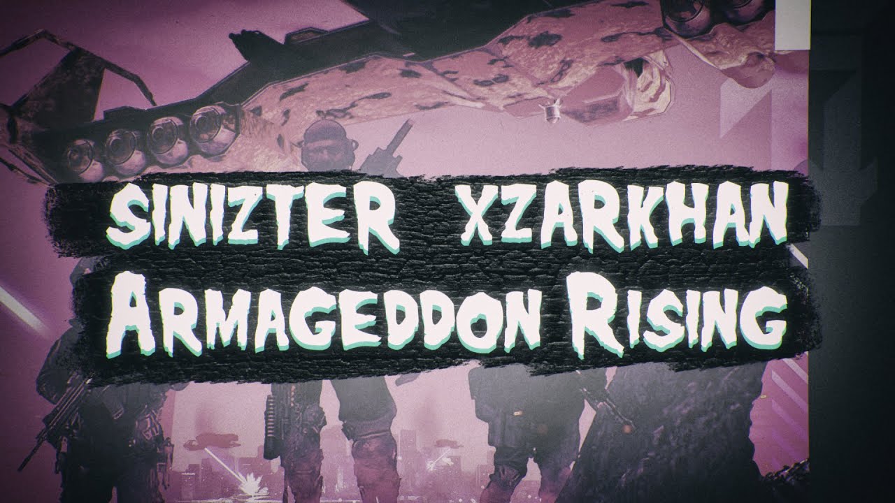 Sinizter & Xzarkhan - Armageddon Rising (LYRICS)