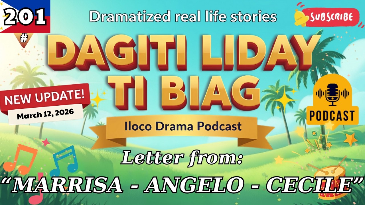 DAGITI LIDAY TI BIAG | ILOCANO DRAMA #201 | NEW UPDATE