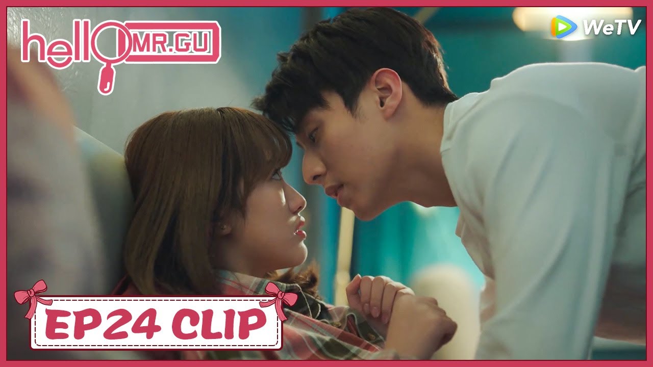 【Hello Mr. Gu】EP24 Clip | He asked for a kiss to ease the tension | 原来你是这样的顾先生 | ENG SUB