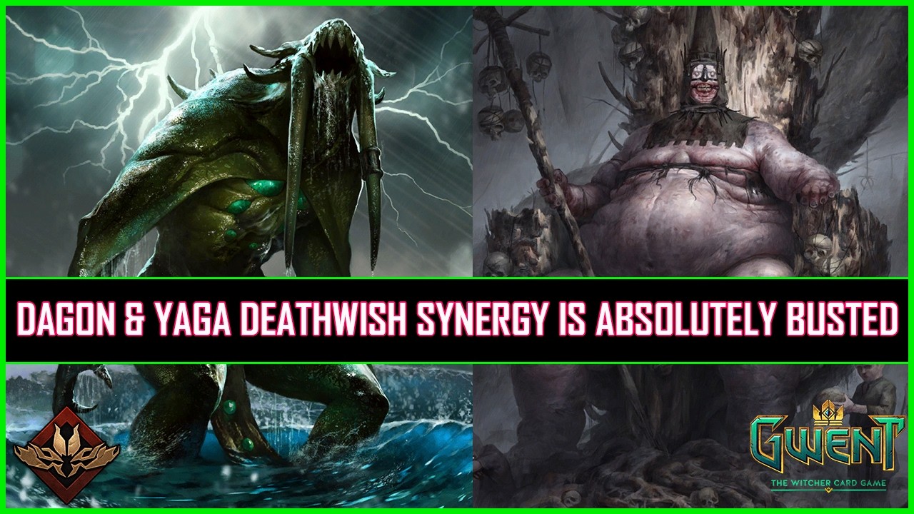 Gwent | Dagon & Yaga Deathwish Synergy Is Absolutely Busted!