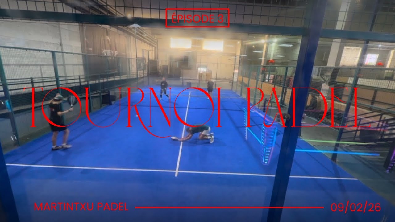 Tournoi Padel - Épisode 3 - P100 Le 13 Marseille du 09/02/26