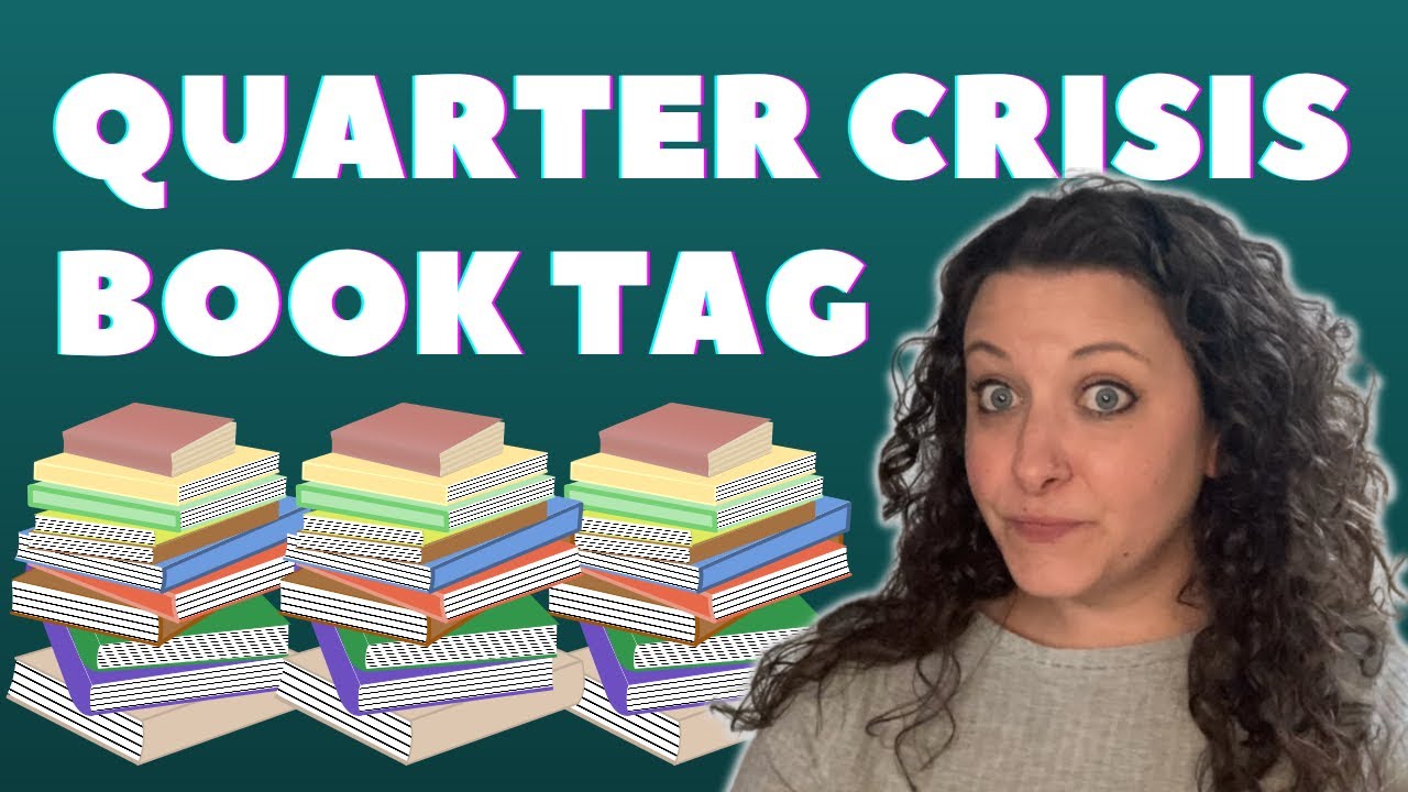 Quarter Year Crisis Book Tag 2022 #tagtuesday #booktube