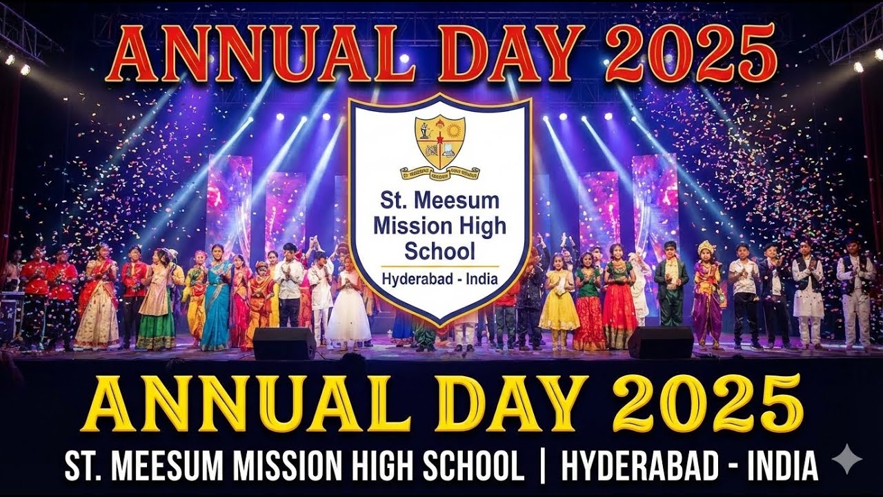 Annual Day 2025 | St. Meesum Mission High School | Hyderabad - India