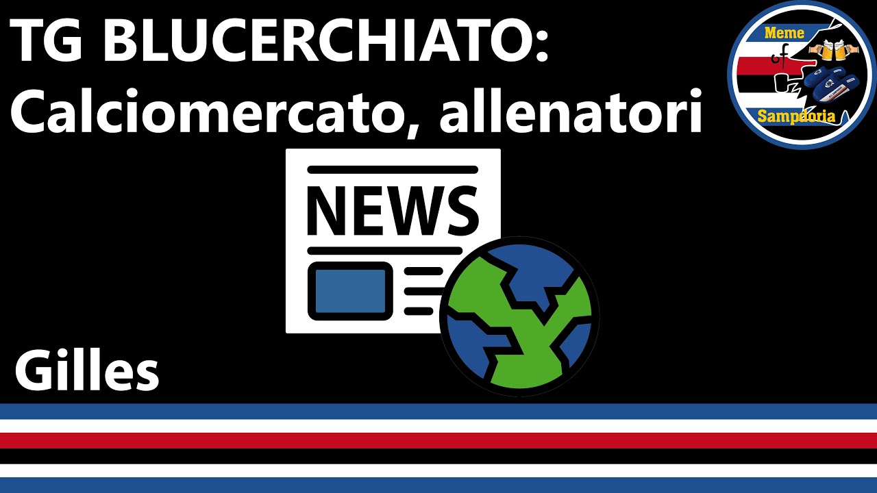 TG BLUCERCHIATO: Calciomercato, Rinnovo Osti e Pecini ,Dionisi nuovo allenatore ?