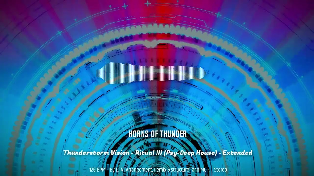 Thunderstorm Vision - Ritual III (Psy-Deep House) - Extended