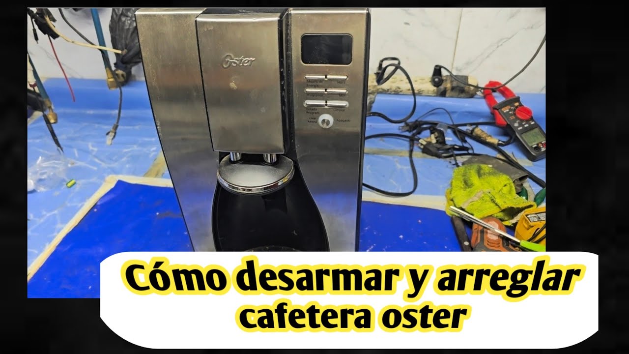C&oacute;mo desarmar y arreglar cafetera oster