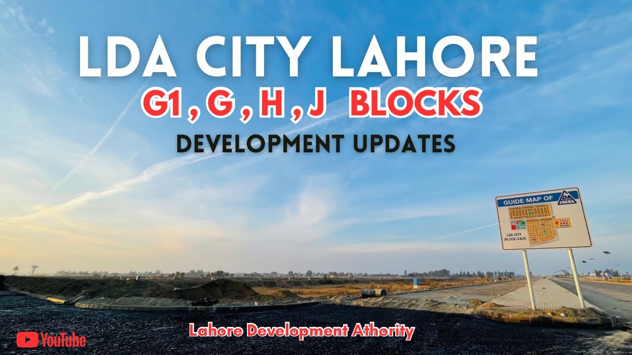 G1, G, H & J Blocks Development Update | LDA City Lahore | Latest Progress 