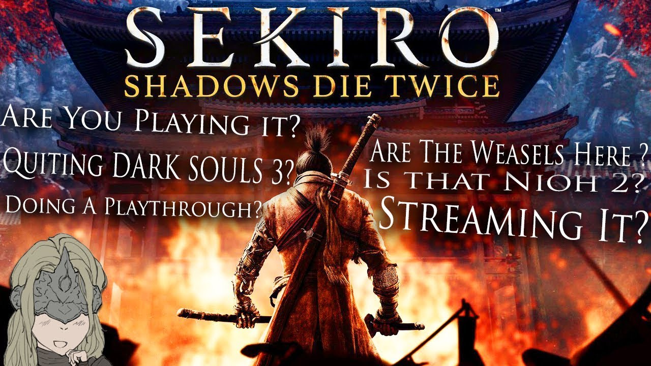 Plans For Sekiro, Am I Quitting DS3? & Playthrough Spoilers (Sekiro Q&A)