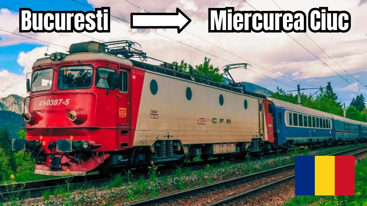 Bucharest Miercurea Ciuc Train: Amazing Sceneries and Railway Adventure