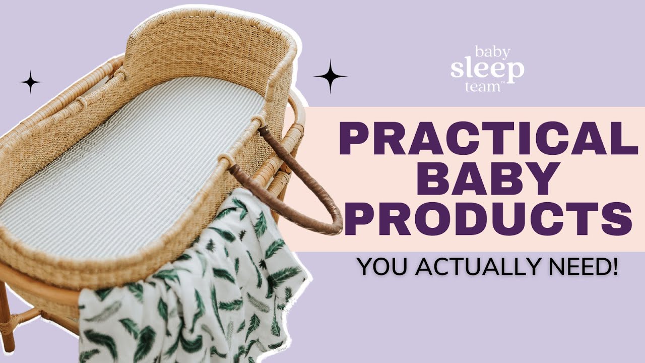Practical Baby Products You ACTUALLY Need To help with sleep