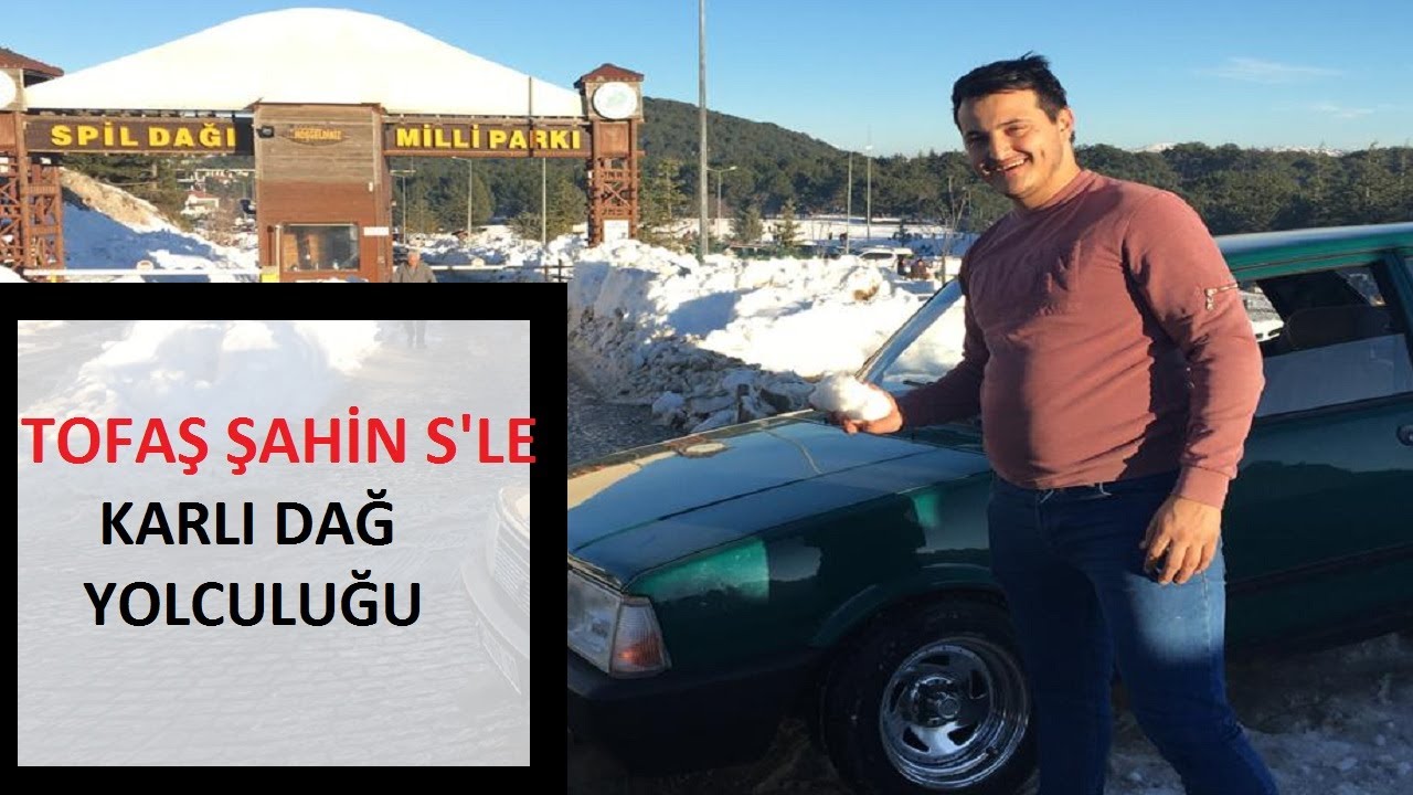 TOFAŞ ŞAHİN S'LE KARLI DAĞ YOLCULUĞU-Manisa Spil Dağı (YOLDA KALDIM MI ? )