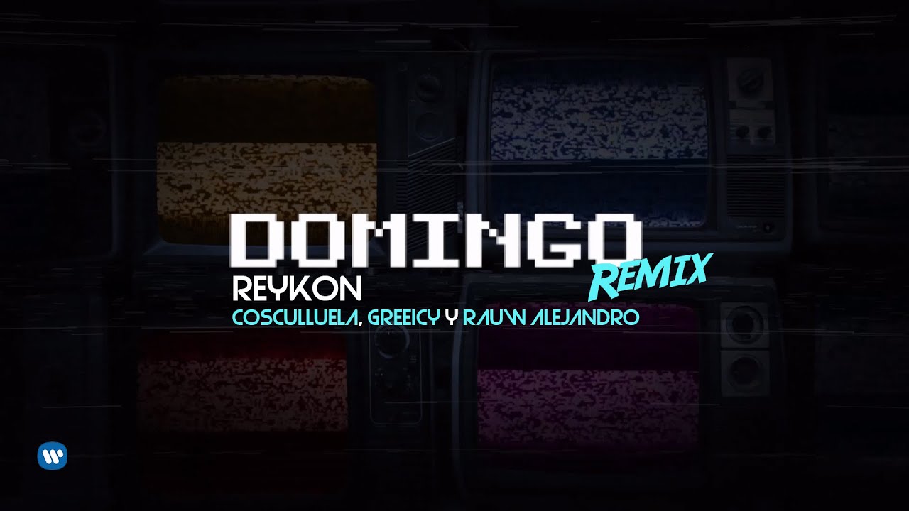 Reykon - Domingo Remix (feat. Cosculluela, Greeicy & Rauw Alejandro)[Official Lyric Video]