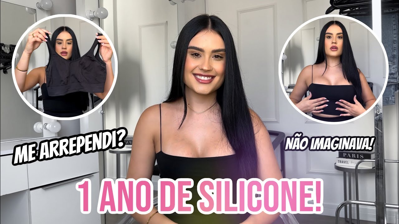 1 ANO DE SILICONE - O QUE MUDOU? ME ARREPENDI?
