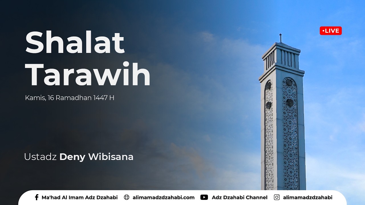 [LIVE] Shalat Tarawih 16 Ramadhan 1447 H | Ustadz Deny Wibisana