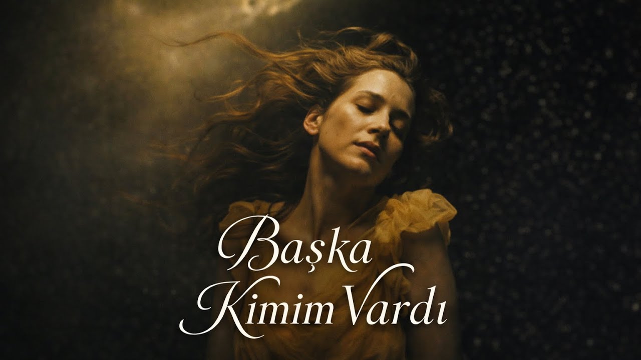 “Başka Kimim Vardı?” @serpilbeyazits Şarkıları