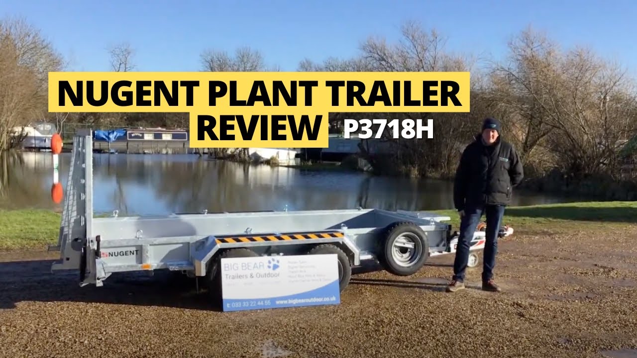 Nugent P3718H Plant Trailer (12'3'' x 6'1'' / 375cm x 187cm) 3500kg MGW **FULL REVIEW**