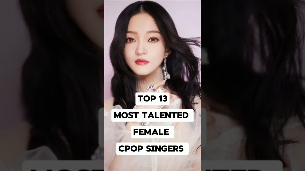 Top 13 most talented female cpop singers #cpop #shortvideo #youtubeshorts