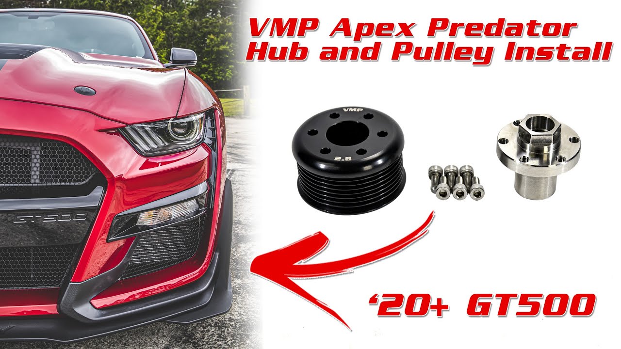 Product Installation || VMP Apex Predator Hub and Pulley for '20+ GT500