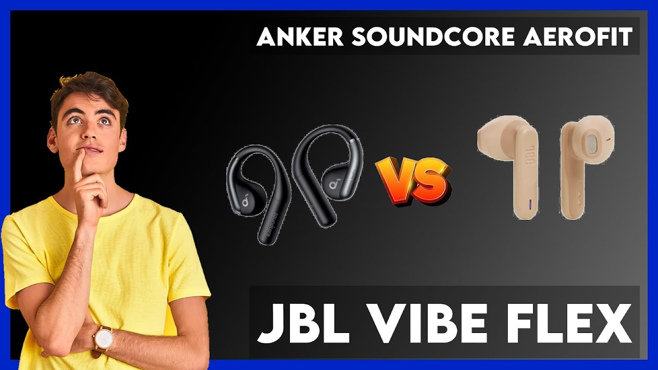 Anker Soundcore Aerofit vs JBL Vibe Flex Comparison